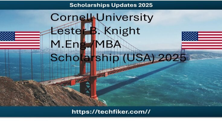 Lester B. Knight M.Eng./MBA Scholarship