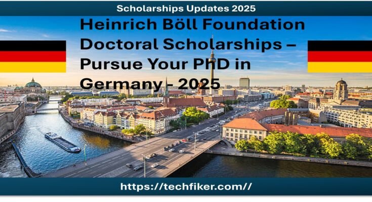 Heinrich Böll Foundation Doctoral Scholarships