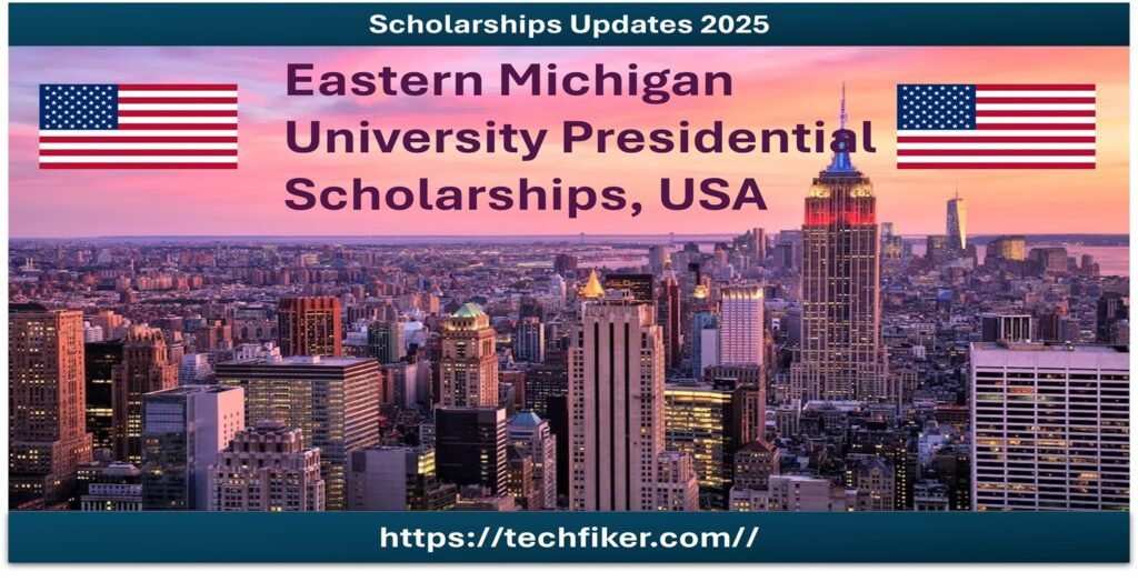 Eastern Michigan University Presidential Scholarships