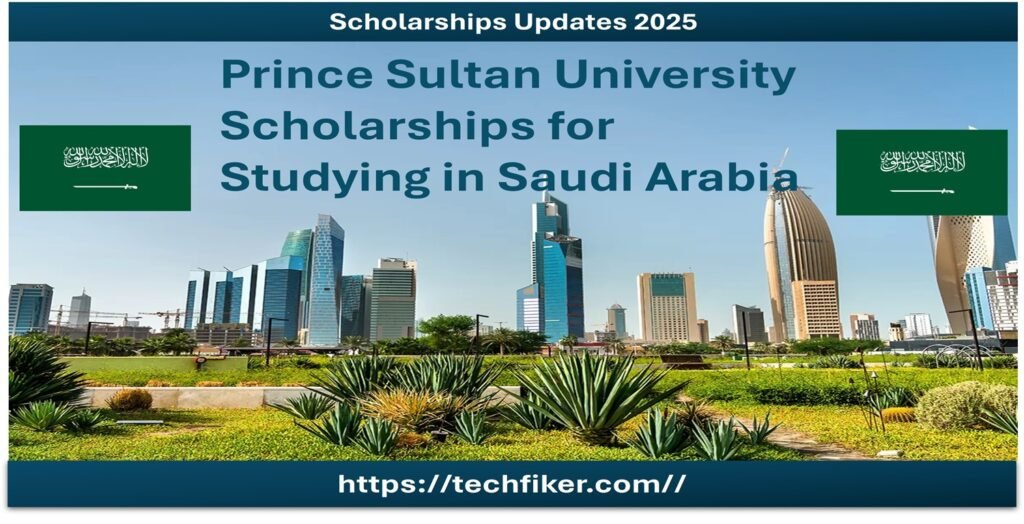 Prince Sultan University Scholarships
