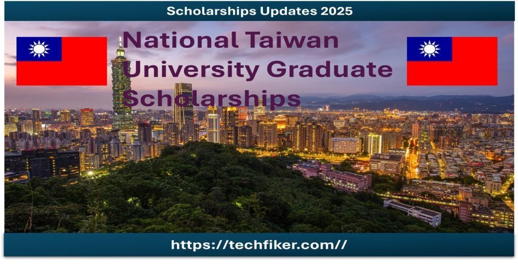 National Taiwan University Graduate Scholarships