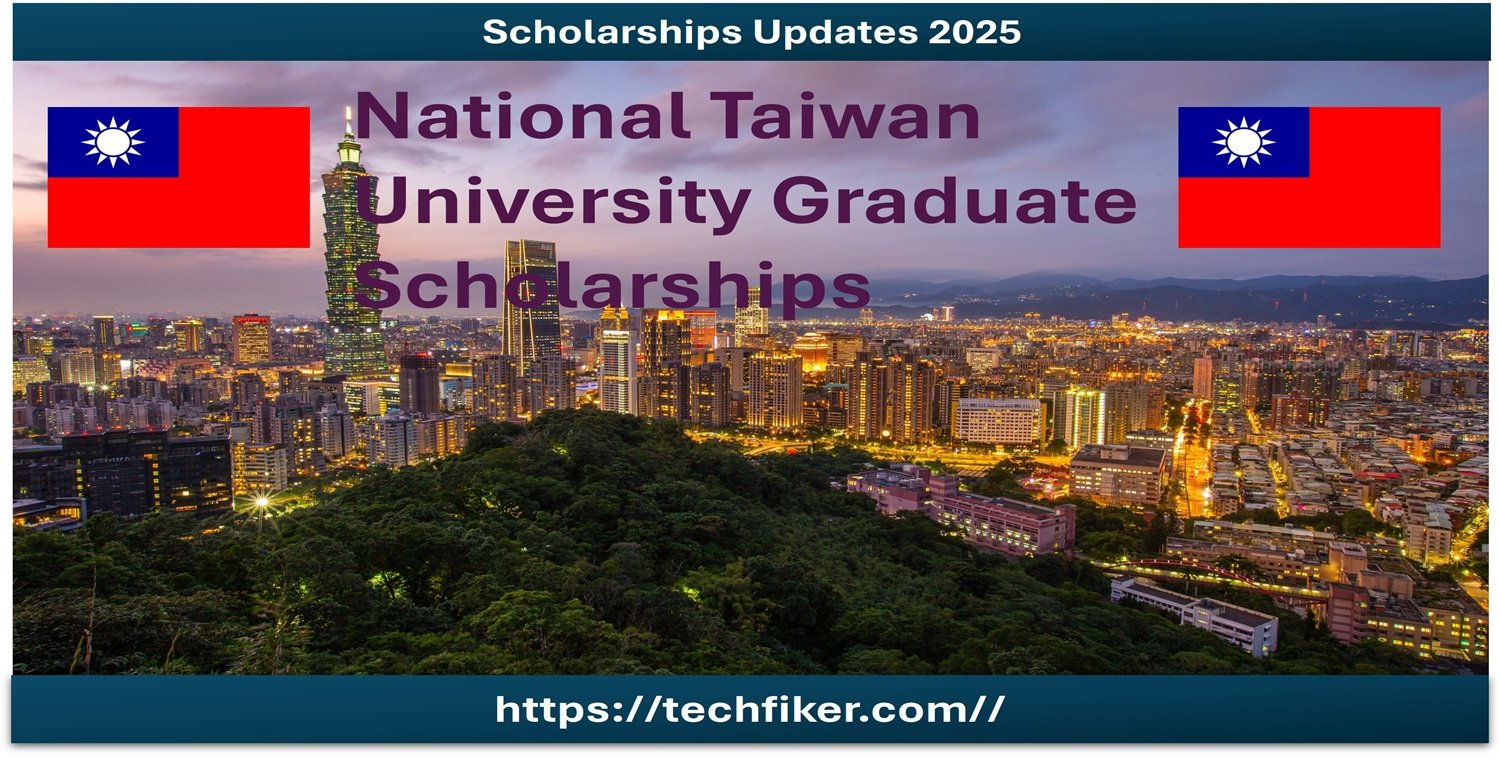 National Taiwan University Graduate Scholarships