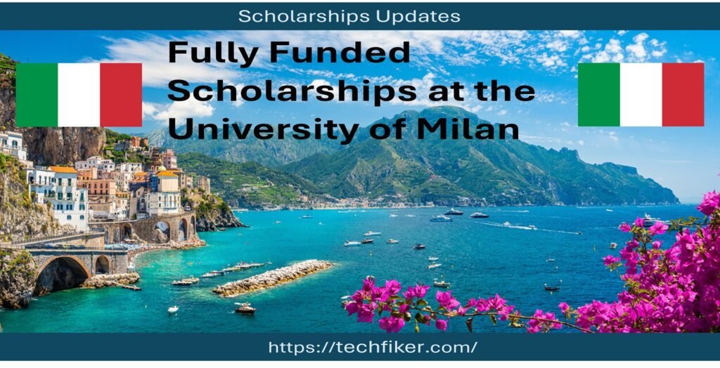 Fully Funded Scholarships at the University of Milan