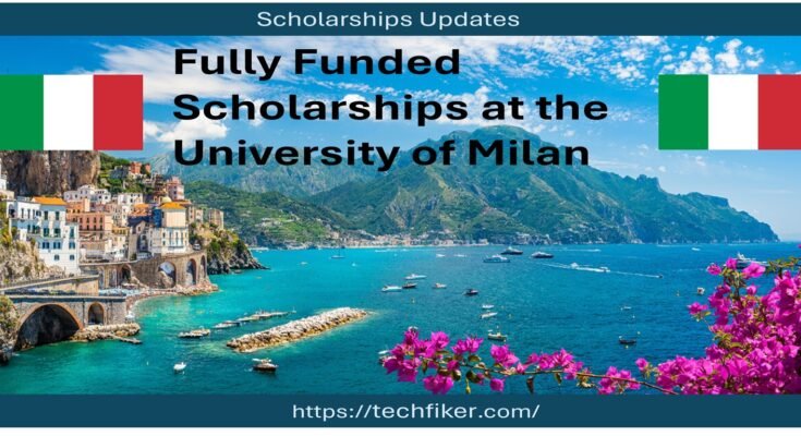 Fully Funded Scholarships at the University of Milan